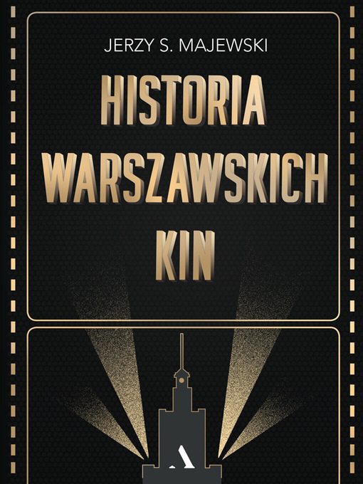 Title details for Historia warszawskich kin by Jerzy S. Majewski - Available